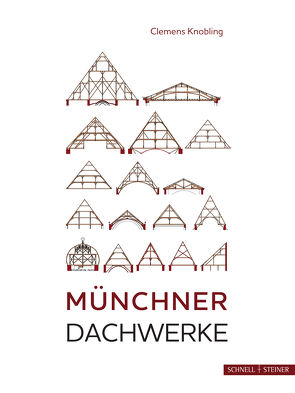Münchner Dachwerke von Knobling,  Clemens