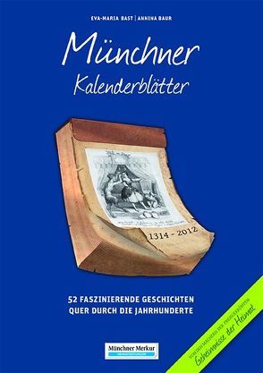 Münchner Kalenderblätter von Bast,  Eva-Maria, Baur,  Annina