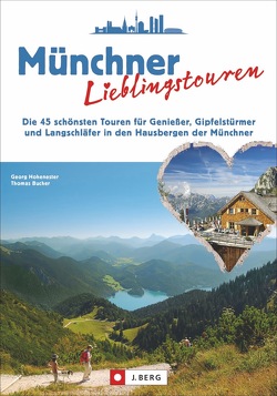 Münchner Lieblingstouren von Bucher,  Thomas, Hohenester,  Georg