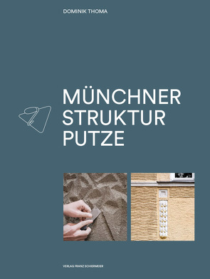 Münchner Strukturputze von Thoma,  Dominik