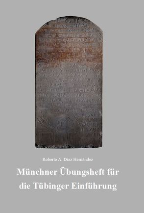 Münchner Übungsheft für die Tübinger Einführung von Hernández,  Roberto A. Díaz