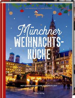 Münchner Weihnachtsküche von Nieschlag,  Lisa, Wentrup,  Lars