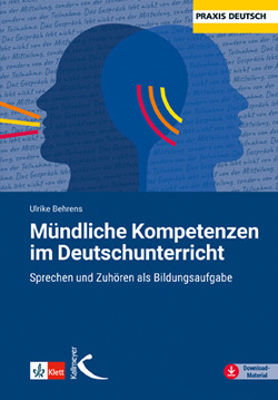 Mündliche Kompetenzen im Deutschunterricht von Behrens,  Ulrike