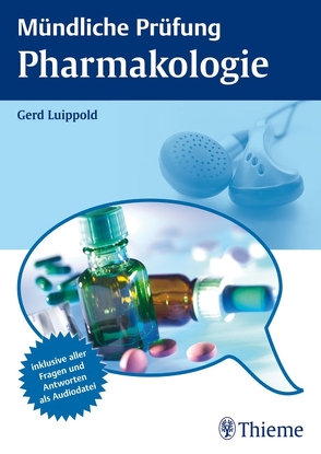 Mündliche Prüfung Pharmakologie von Luippold,  Gerd