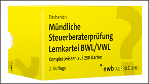 Mündliche Steuerberaterprüfung Lernkartei BWL/VWL von Fischenich,  Hugo