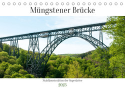 Müngstener Brücke – Stahlkonstruktion der Superlative (Tischkalender 2023 DIN A5 quer) von Bölts,  Meike