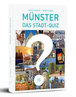 Münster – Das Stadtquiz von Lamberti,  Andrea, Leimann,  Birgit