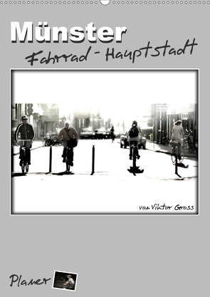 Münster Fahrrad-Hauptstadt / Planer (Wandkalender 2021 DIN A2 hoch) von Gross,  Viktor