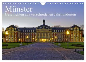 Münster – Geschichten aus verschiedenen Jahrhunderten (Wandkalender 2024 DIN A4 quer), CALVENDO Monatskalender von Michalzik,  Paul