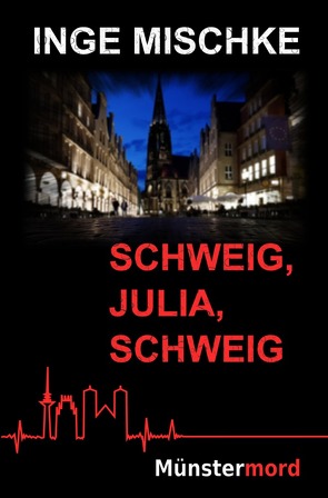 Münstermord / Schweig, Julia, schweig von Mischke,  Inge