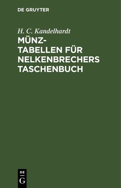Münz-Tabellen für Nelkenbrechers Taschenbuch von Kandelhardt,  H. C.
