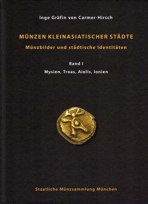 Münzen kleinasiatischer Städte von Carmer-Hirsch,  Gräfin von,  Inge