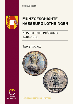 Münzgeschichte Habsburg-Lothringen, Königliche Prägung 1740 – 1780 von Rieder,  Reinhold