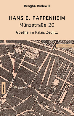 Münzstraße 20 von Dellé,  Eberhard, Pappenheim,  Hans E., Porcelli,  Micaela, Rodewill,  Rengha