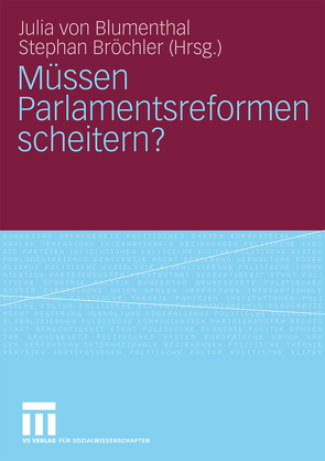 Müssen Parlamentsreformen scheitern? von Blumenthal,  Julia, Bröchler,  Stephan