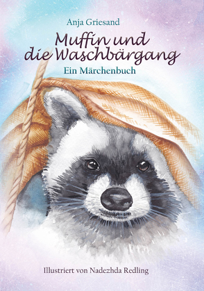 Muffin und die Waschbärgang von Griesand,  Anja