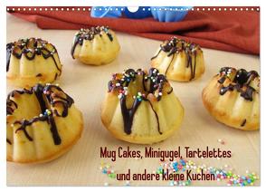 Mug Cakes, Minigugel, Tartelettes und andere kleine Kuchen (Wandkalender 2024 DIN A3 quer), CALVENDO Monatskalender von Rau,  Heike