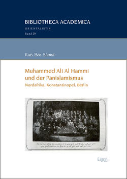 Muhammed Ali Al Hammi und der Panislamismus von Ben Slama,  Kais