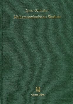 Muhammedanische Studien von Goldziher,  Ignaz