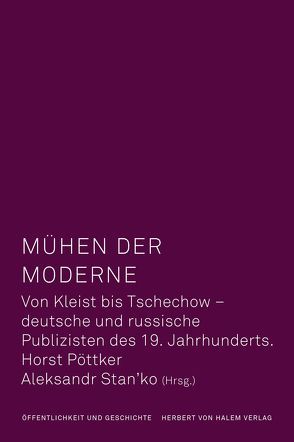 Mühen der Moderne von Pöttker,  Horst, Stan´ko,  Aleksandr Ivanovič