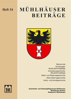 Mühlhäuser Beiträge von Anhalt,  Peter, Blankenburg,  Gudrun, Blankenburg,  Hans-Joachim, Bühner,  Peter, Drechsel,  Kerstin, Grün,  Dr.,  Gerhard, Günther,  Dr. Dr.,  Gerhard, Güntherodt,  Dr.,  Nele, Jendorff,  PD,  Dr.,  Alexander, Joneitis,  M. A.,  Diana, Kühne,  Dr.,  Hartmut, Kurrer,  Dr. Ing.,  Karl-Eugen, Lämmerhirt,  Dr.,  Maike, Lauerwald,  Paul, Mahr,  Bernd, Minelli,  Rosanna, Müller,  M. A.,  Thomas T., Neid,  Holger, Pennewitz,  Ulrike, Röbke,  Dierk, Schulz,  Frank, Sünder,  Dipl.-Hist.,  Martin, Sünder,  Martin, Walther,  Wulf, Weise,  Dr.,  Ralf, Winter,  Jürgen, Wittmann,  Dr.,  Helge