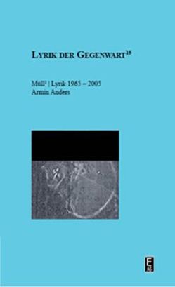 Müll 2 | Lyrik 1965-2005. von Anders,  Armin
