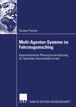 Multi-Agenten-Systeme im Fahrzeugumschlag von Fischer,  Torsten