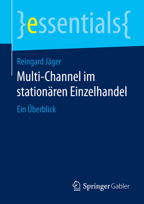 Multi-Channel im stationären Einzelhandel von Jäger,  Reingard