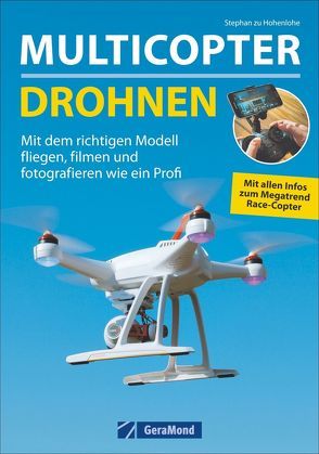 Multicopter – Drohnen von zu Hohenlohe,  Stephan