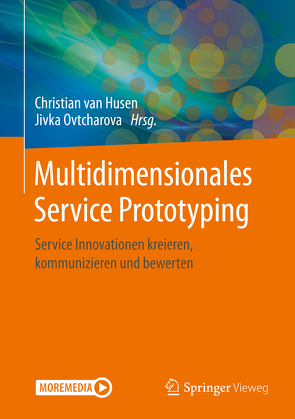 Multidimensionales Service Prototyping von Ovtcharova,  Jivka, van Husen,  Christian