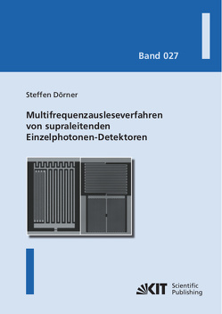 Multifrequenzausleseverfahren von supraleitenden Einzelphotonen-Detektoren von Dörner,  Steffen
