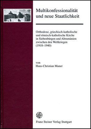 Multikonfessionalität und neue Staatlichkeit von Maner,  Hans-Christian