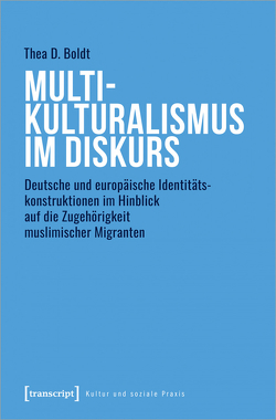 Multikulturalismus im Diskurs von Boldt,  Thea D.