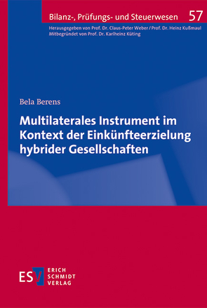 Multilaterales Instrument im Kontext der Einkünfteerzielung hybrider Gesellschaften von Berens,  Bela