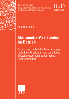 Multimedia-Assistenten im Betrieb von Roßnagel,  Prof. Dr. Alexander, Steidle,  Roland