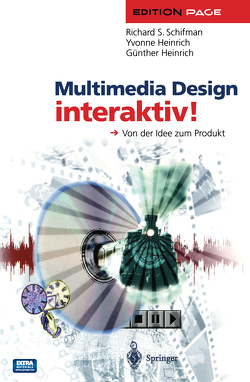Multimedia Design interaktiv! von Heinrich,  Günther, Heinrich,  Yvonne, Schifman,  Richard S.