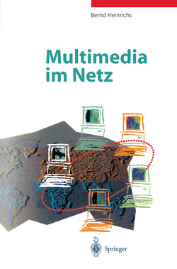 Multimedia im Netz von Heinrichs,  Bernd