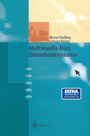Multimedia-Kurs Datenbanksysteme von Kießling,  Werner, Köstler,  Gerhard