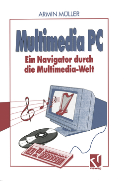 Multimedia PC von Müller,  Armin