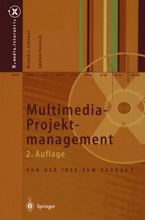 Multimedia-Projektmanagement von Heinrich,  Günther, Schifman,  Richard S.