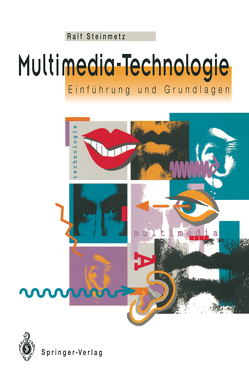 Multimedia-Technologie von Steinmetz,  Ralf