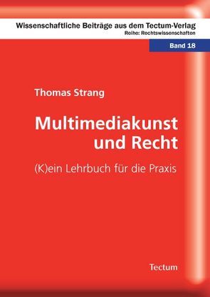Multimediakunst und Recht von Strang,  Thomas