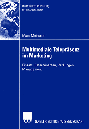 Multimediale Telepräsenz im Marketing von Meissner,  Marc