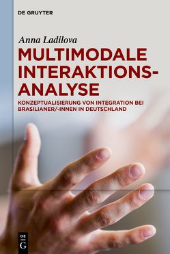 Multimodale Interaktionsanalyse von Ladilova,  Anna