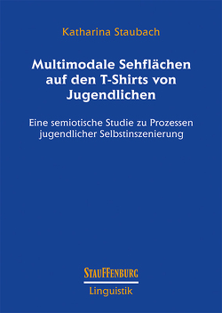 Multimodale Sehflächen auf den T-Shirts von Jugendlichen von Staubach,  Katharina