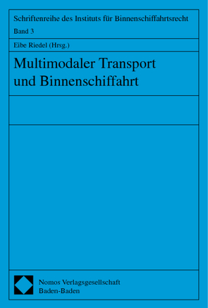 Multimodaler Transport und Binnenschiffahrt von Riedel,  Eibe