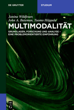 Multimodalität von Bateman,  John, Hiippala,  Tuomo, Wildfeuer,  Janina