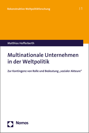 Multinationale Unternehmen in der Weltpolitik von Hofferberth,  Matthias