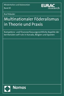Multinationaler Föderalismus in Theorie und Praxis von Kössler,  Karl