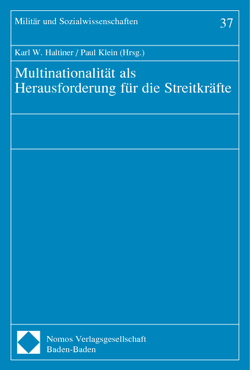 Multinationalität als Herausforderung für die Streitkräfte von Haltiner,  Karl W., Klein,  Paul